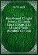 Om Mened Enlight Svensk Gallande Ratt (13 Kap. S.L.) Af Bertil Wijk . (Swedish Edition), Bertil Wijk 