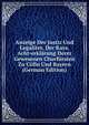 Anzeige Der Justiz Und Legalitet, Der Kays. Acht-erklarung Derer Gewesenen Churfursten Zu Colln Und Bayern (German Edition), 