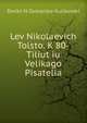 Lev Nikolaevich Tolsto. K 80-Tiliut iu Velikago Pisatelia., Dmitri N Ovsianiko-Kulikovski 