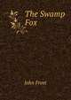 The Swamp Fox, Frost, John 