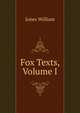 Fox Texts, Volume I, Jones William 