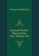 Poetical Works: Reynard the Fox, Volume VII, Dole Nathan Haskell 