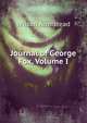 Journal of George Fox, Volume I, Wilson Armistead 