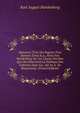 M?moires Tir?s Des Papiers D'un Homme D'?tat K.a., F?rst Von Hardenberg Sur Les Causes Secr?tes Qui Ont D?termin? La Politique Des Cabinets Dans Les . Ed. by A. De Beauchamp. (French Edition), Karl August Hardenberg 
