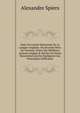 Suite De L'?tude Raisonn?e De La Langue Anglaise: Ou Seconde S?rie De Versions Tir?es Des Meilleurs Auteurs Anglais & Suivies De Notes Raisonn?es Qui En Expliquent Les Principales Difficult?s, Alexandre Spiers 