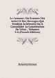 Le Censeur: Ou Examen Des Actes Et Des Ouvrages Qui Tendent ? D?truire Ou ? Consolider La Constitution De L'?tat., Volumes 5-6 (French Edition), Heinrich Kretschmayr 