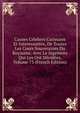 Causes Celebres Curieuses Et Interessantes, De Toutes Les Cours Souveraines Du Royaume, Avec Le Jugemens Qui Les Ont Decidees, Volume 73 (French Edition), 