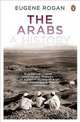 The Arabs: A History, Rogan, Eugene 