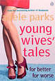 Young Wives' Tales, Adele Parks, Адель Паркс 
