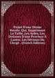 Projet D'une Dixme Royale: Qui, Supprimant La Taille, Les Aydes, Les Do?anes D'une Province ? L'autre, Les D?cimes Du Clerg? . (French Edition), 