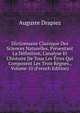 Dictionnaire Classique Des Sciences Naturelles, Pr?sentant La D?finition, L'analyse Et L'histoire De Tous Les ?tres Qui Composent Les Trois R?gnes., Volume 10 (French Edition), Auguste Drapiez 