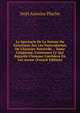 Le Spectacle De La Nature Ou Entretiens Sur Les Particularit?s De L'histoire Naturelle .: Tome Cinqueme, Contenant Ce Qui Regarde L'homme Confidere En Lui-meme (French Edition), Noel Antoine Pluche 