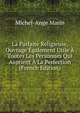 La Parfaite Religieuse, Ouvrage Egalement Utile A Toutes Les Personnes Qui Asprient A La Perfection (French Edition), Michel-Ange Marin 