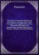 Trait? Des Propri?t?s Projectives Des Figures: Ouvrage Utile ? Qui S'occupent Des Applications De La G?om?trie Descriptive Et D'op?rations G?om?triques Sur Le Terrain, Volume 2 (French Edition), Poncelet 