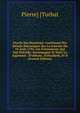 Proc?s Des Bourbons: Contenant Des D?tails Historiques Sur La Journ?e Du 10 Ao?t 1792, Les ?v?nements Qui Ont Pr?c?d?, Accompagn? Et Suivi Le Jugement . D'orl?ans, D'elisabeth, Et D (French Edition), Pierre] [Turbat 