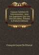 Causes Celebres Et Interessantes: Avec Les Jugemens Qui Les Ont Decidees, Volume 6 (French Edition), Francois Gayot De Pitaval 
