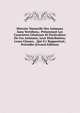 Histoire Naturelle Des Animaux Sans Vert?bres,: Pr?sentant Les Caract?res G?n?raux Et Particuliers De Ces Animaux, Leur Distribution, Leurs Classes, . Qui S'y Rapportent; Pr?c?d?e (French Edition), 