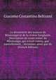 La d?couverte des sources du Mississippi et de la rivi?re Sanglante. Description du cours entier du Mississippi, qui n'?tait connu, que partiellement, . inconnue; ainsi que du (French Edition), Giacomo Costantino Beltrami 