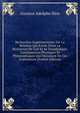 Recherches Exp?rimentales Sur La Relation Qui Existe Entre La R?sistance De L'air Et Sa Temp?rature: Cons?quences Physiques Et Philosophiques Qui D?coulent De Ces Exp?riences (French Edition), Gustave Adolphe Hirn 