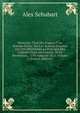 Memoires Tires Des Papiers D'un Homme D'etat: Sur Les Acauses Secretes Qui Ont Determines La Politique Des Cabinets Dans Les Guerres De La Revolution, . 1792 Jusqu'en 1815, Volume 2 (French Edition), Alex Schubart 