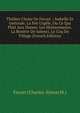 Theatre Choisi De Favart .: Isabelle Et Gertrude. La Fee Urgele, Ou Ce Qui Plait Aux Dames. Les Moissonneurs. La Rosiere De Salenci. Le Coq De Village (French Edition), Favart (Charles-Simon M.) 