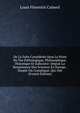 De La Folie Consideree Sous Le Point De Vue Pathologique, Philosophique, Historique Et Judiciaire: Depuis La Renaissance Des Sciences En Europe . Simple Ou Complique, Qui Ont (French Edition), Louis Florentin Calmeil 