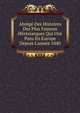 Abr?g? Des Histoires Des Plus Fameux H?r?siarques Qui Ont Paru En Europe Depuis L'ann?e 1040, 