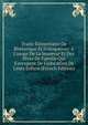 Trait? ?l?mentaire De Rh?torique Et D'?loquence: ? L'usage De La Jeunesse Et Des P?res De Famille Qui S'occupent De L'?ducation De Leurs Enfans (French Edition), 