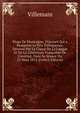 ?loge De Montaigne, Discours Qui a Remport? Le Prix D'?loquence, D?cern? Par La Classe De La Langue Et De La Litt?rature Fran?aises De L'institut, Dans Sa S?ance Du 23 Mars 1812 (French Edition), Villemain 