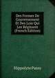 Des Formes De Gouvernement Et Des Lois Qui Les Regissent (French Edition), Hippolyte Passy 