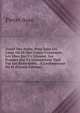 Trait? Des Aydes, Pour Tous Les Lieux O? Ils Ont Cours: Contenant Les Abus Qui S'y Glissent, Les Fraudes Qui S'y Commettent Tant Par Les Redevables, . ? L'ordonnance Du M (French Edition), Pierre Asse 