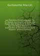 Les Tablettes Chronologiques De M. Marcel: Contenant La Suite Des Papes, Des Empereurs & Des Rois, Qui Ont Regn? Depuis J. C. Expliqu?es & Continu?es Jusqu'? Present . (French Edition), Guillaume Marcel 