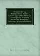 Histoire De La Restauration Et Des Causes Qui Ont Amene La Chute De La Branche Ainee Des Bourbons, Volume 6 (French Edition), Baptiste Honore Raymond Capefigue 