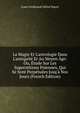 La Magie Et L'astrologie Dans L'antiquit? Et Au Moyen ?ge: Ou, ?tude Sur Les Superstitions Pa?ennes, Qui Se Sont Perp?tu?es Jusq'? Nos Jours (French Edition), Louis Ferdinand Alfred Maury 