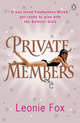 Private Members: Love, Lust, Debauchery and Intrigue, Fox, Leonie 