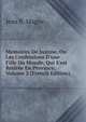 Memoires De Justine, Ou Les Confessions D'une Fille Du Monde, Qui S'est Retir?e En Province, Volume 2 (French Edition), Jean B. Magny 