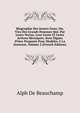 Biographie Des Jeunes Gens; Ou, Vies Des Grands Hommes Qui: Par Leurs Vertus, Leur Genie Et Leurs Actions H?roiques, Sont Dignes D'?tre Propos?s Pour Mod?les ? La Jeunesse, Volume 2 (French Edition), Alph De Beauchamp 