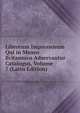 Librorum Impressorum Qui in Museo Britannico Adservantur Catalogus, Volume 7 (Latin Edition), 