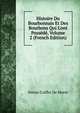 Histoire Du Bourbonnais Et Des Bourbons Qui L'ont Poss?d?, Volume 2 (French Edition), Simon Coiffer De Moret 