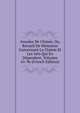Annales De Chimie, Ou, Recueil De Memoires Concernant La Chimie Et Les Arts Qui En Dependent, Volumes 61-96 (French Edition), 