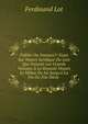 Fid?les Ou Vassaux?: Essai Sur Nature Juridique Du Lien Qui Unissait Les Grands Vassaux ? La Royaut? Depuis Le Milieu Du Ixe Jusqu'a La Fin Du Xiie Si?cle ., Ferdinand Lot 