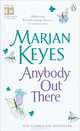 Anybody Out There? (OM), Keyes, Marian 