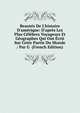 Beaut?s De L'histoire D'am?rique: D'apr?s Les Plus C?l?bres Voyageurs Et G?ographes Qui Ont ?crit Sur Cette Partie Du Monde / Par G (French Edition), 