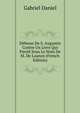 Defense De S. Augustin Contre Un Livre Qui Paroit Sous Le Nom De M. De Launoy (French Edition), Gabriel Daniel 