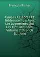 Causes Celebres Et Interessantes: Avec Les Jugements Qui Les Ont Decidees, Volume 7 (French Edition), Francois Richer 