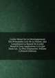 L'ordre Moral Ou Le D?veloppement Des Principales Lois De La Nature, Qui Constituent La Beaut? De L'ordre Moral Et Leur Application ? Ce Qui Dans Les . Le Plus L'humanit?, Volume 2 (French Edition), 