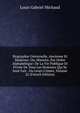 Biographie Universelle, Ancienne Et Moderne; Ou, Histoire, Par Ordre Alphabetique: De La Vie Publique Et Privee De Tous Les Hommes Qui Se Sont Fait . Ou Leurs Crimes, Volume 22 (French Edition), Louis Gabriel Michaud 