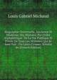 Biographie Universelle, Ancienne Et Moderne; Ou, Histoire, Par Ordre Alphabetique: De La Vie Publique Et Privee De Tous Les Hommes Qui Se Sont Fait . Ou Leurs Crimes, Volume 46 (French Edition), Louis Gabriel Michaud 