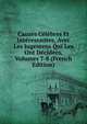 Causes Celebres Et Interessantes, Avec Les Jugemens Qui Les Ont Decidees, Volumes 7-8 (French Edition), 