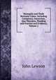 Monopoly and Trade Restraint Cases: Including Conspiracy, Injunction, Quo Warranto, Pleading and Practice and Evidence, Volume 2, John Lewson 